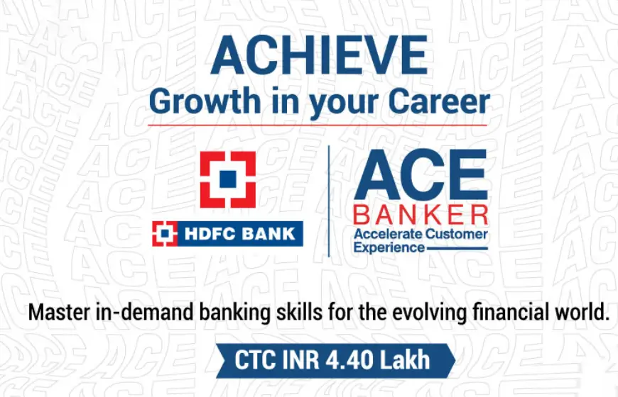 HDFC Bank ACE Banker Program